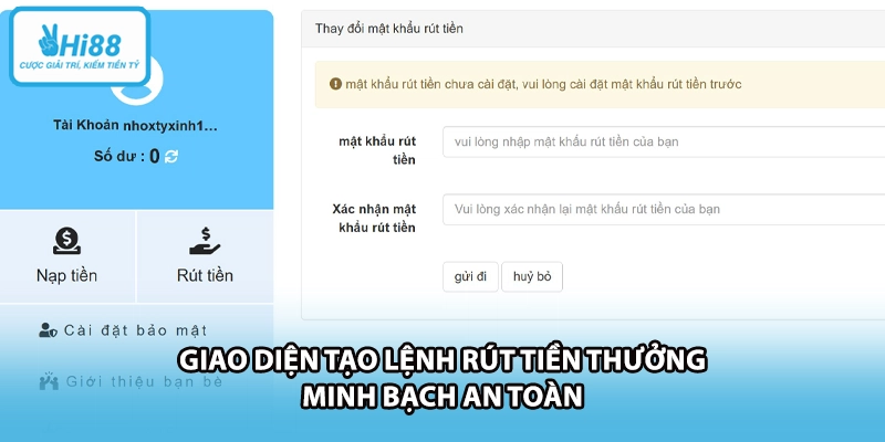 Giao diện tạo lệnh rút tiền thưởng minh bạch an toàn