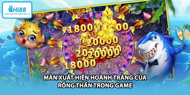 Màn xuất hiện hoành tráng của Rồng Thần trong game